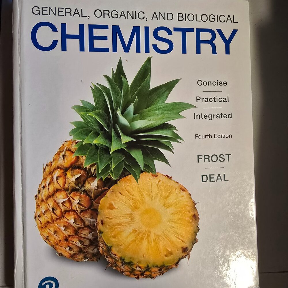 General Organic and Biological Chemistry Frost Deal Fourth Edition 9780134988696